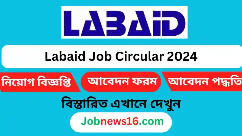 Labaid Job Circuar 2024